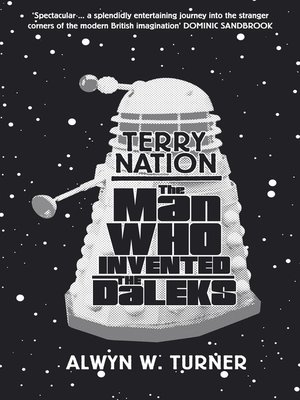 cover image of The Man Who Invented the Daleks